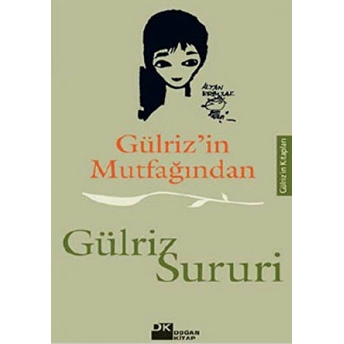 Gülriz’in Mutfağından Gülriz Sururi