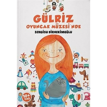 Gülriz Oyuncak Müzesi'nde - Bengisu Birhekimoğlu