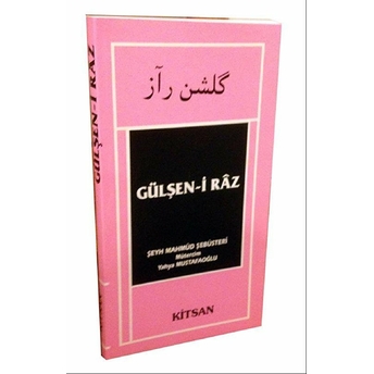 Gülşen-I Raz Şeyh Mahmüd Şebüsteri