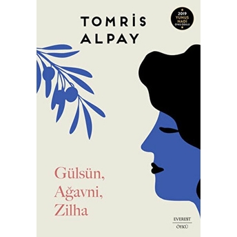 Gülsün, Ağavni, Zilha Tomris Alpay