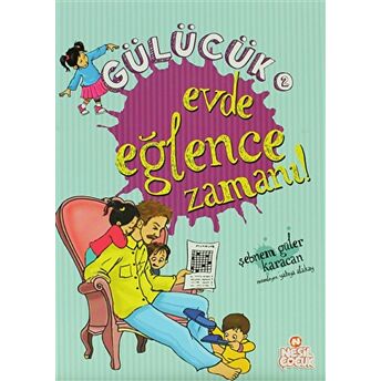 Gülücük 2 - Evde Eğlence Zamanı! Şebnem Güler Karacan