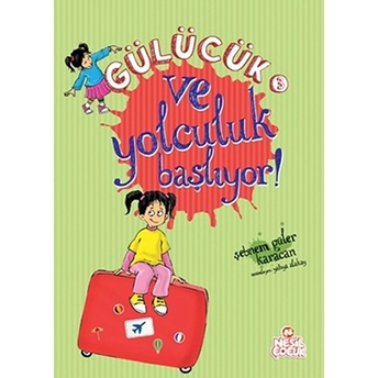 Gülücük 3: Ve Yolculuk Başlıyor