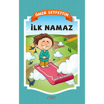 Gülücük Çocuk - Ilk Namaz Ömer Seyfettin