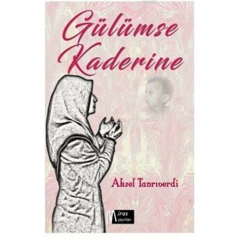 Gülümse Kaderine Aksel Tanrıverdi