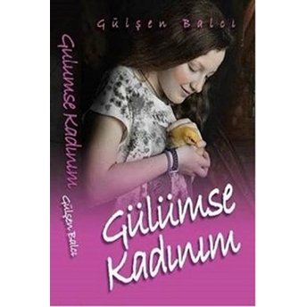 Gülümse Kadınım