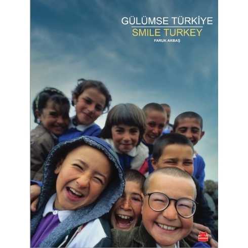 Gülümse Türkiye – Smile Turkey Faruk Akbaş