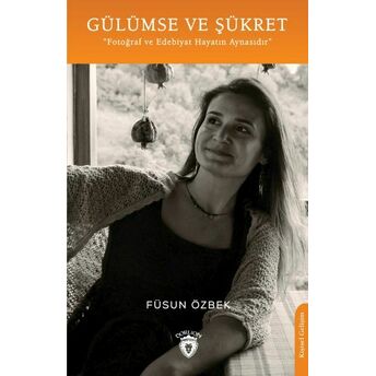 Gülümse Ve Şükret Füsun Özbek