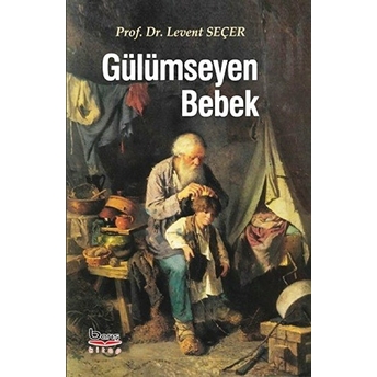 Gülümseyen Bebek - Levent Seçer