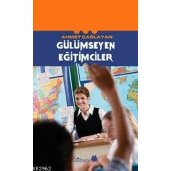 Gülümseyen Eğitimciler Ahmet Çağlayan