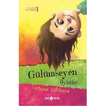 Gülümseyen Öyküler Murat Çiftkaya