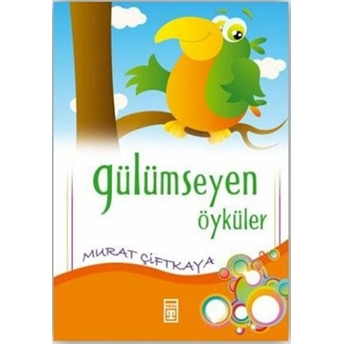 Gülümseyen Öyküler Murat Çiftkaya