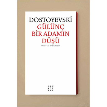 Gülünç Bir Adamın Düşü Fyodor Mihayloviç Dostoyevski