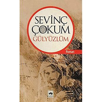 Gülyüzlüm Sevinç Çokum