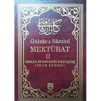 Gülzarı Samini Mektubat 2. Cilt Osman Bedrüddin Erzurumi