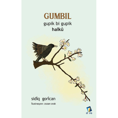 Gumbil - Gupik Bi Gupik Haîkû - Kürtçe Şiir