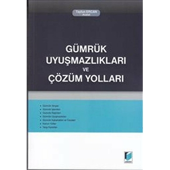 Gümrük Uyuşmazlıkları Ve Çözüm Yolları Tayfun Ercan