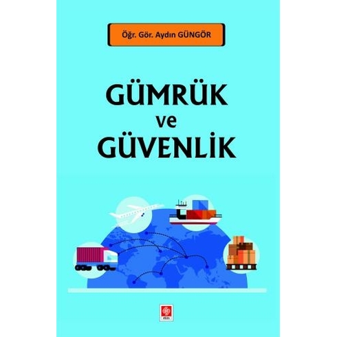 Gümrük Ve Güvenlik Aydın Güngör