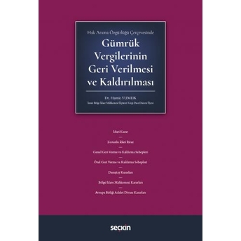 Gümrük Vergilerinin Geri Verilmesi Ve Kaldırılması Hamit Yumuk