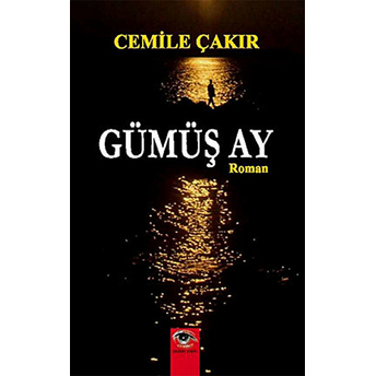 Gümüş Ay Cemile Çakır