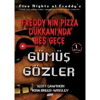 Gümüş Gözler - Freddy'nin Pizza Dükkanında Beş Gece Scott Cawthon