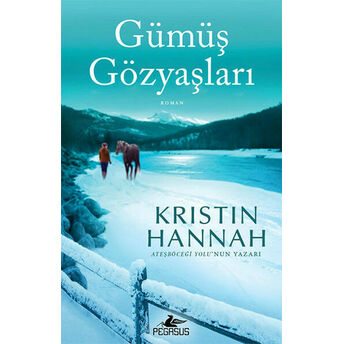 Gümüş Gözyaşları Kristin Hannah