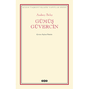 Gümüş Güvercin - Modern Klasikler Andrey Belıy