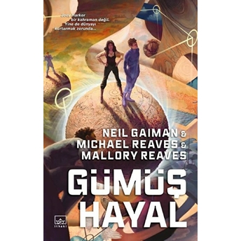 Gümüş Hayal - Ara Dünya 2 Kolektif,Neil Gaiman