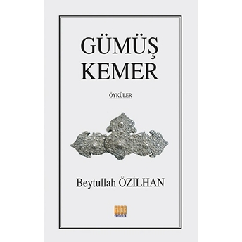 Gümüş Kemer Beytullah Özilhan