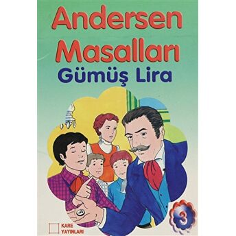 Gümüş Lira - Andersen Masalları 3 (El Yazılı) Kolektif