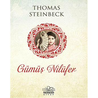 Gümüş Nilüfer Thomas Steinbeck