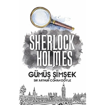 Gümüş Şimşek - Sherlock Holmes