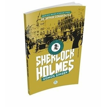 Gümüş Şimşek - Sherlock Holmes Sir Arthur Conan Doyle