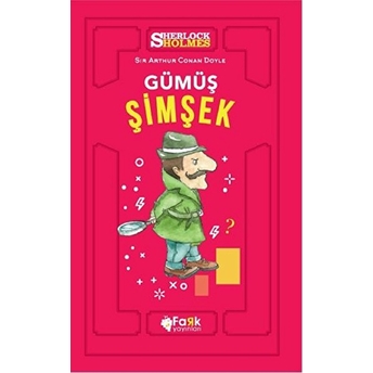 Gümüş Şimşek- Sherlock Holmes Sir Arthur Conan Doyle