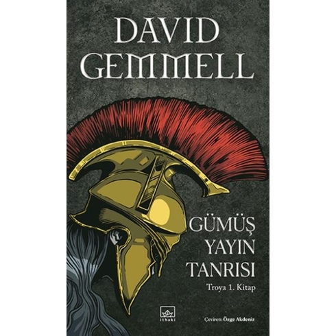 Gümüş Yayın Tanrısı – Troya 1. Kitap David Gemmell