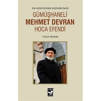 Gümüşhaneli Mehmet Devran Hoca Efendi Yusuf Devran