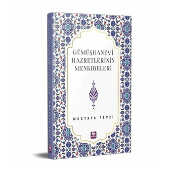 Gümüşhanevi Hazretlerinin Menkıbeleri Mustafa Fevzi