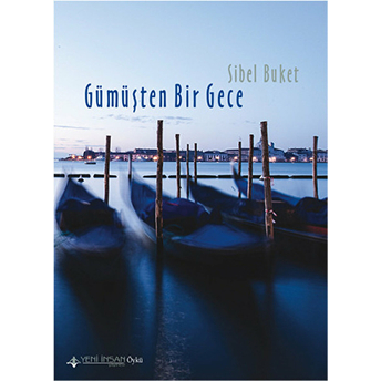 Gümüşten Bir Gece Sibel Buket