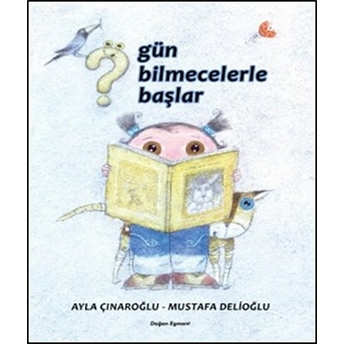 Gün Bilmecelerle Başlar Ayla Çınaroğlu