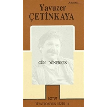 Gün Dönerken Yavuzer Çetinkaya