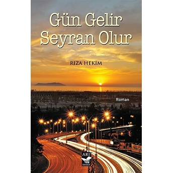 Gün Gelir Seyran Olur - Rıza Hekim