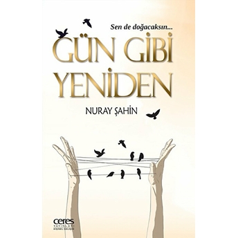 Gün Gibi Yeniden Nuray Şahin