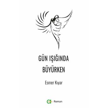 Gün Işığında Büyürken Esmer Kıyar