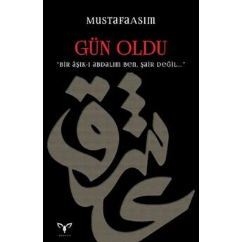 Gün Oldu Mustafa Asım