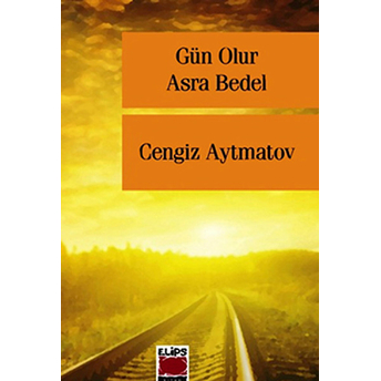 Gün Olur Asra Bedel Cep Boy Cengiz Aytmatov