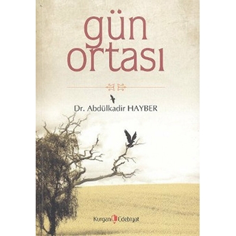 Gün Ortası-Abdülkadir Hayber