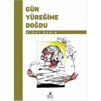 Gün Yüreğime Doğdu-Nihat Aydın