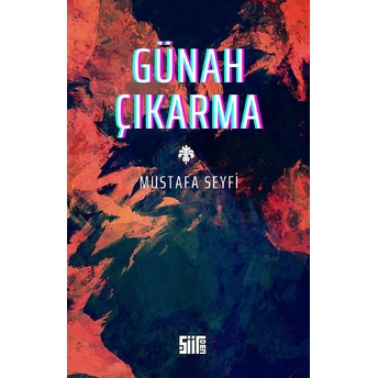 Günah Çıkarma - Mustafa Seyfi