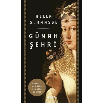 Günah Şehri Hella S. Haasse