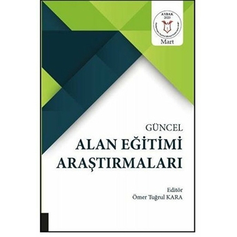 Güncel Alan Eğitimi Araştırmaları - Kolektif