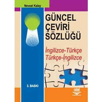 Güncel Çeviri Sözlüğü / Ingilizce-Türkçe Türkçe-Ingilizce Nevzat Kalay